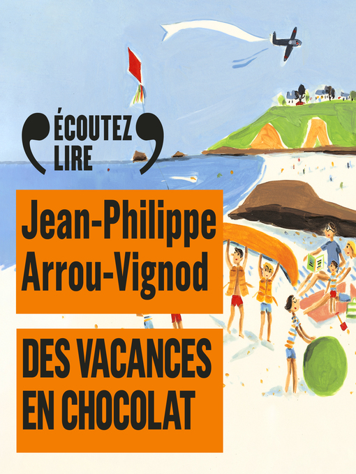 Title details for Histoires des Jean-Quelque-Chose (Tome 4)--Des vacances en chocolat by Jean-Philippe Arrou-Vignod - Available